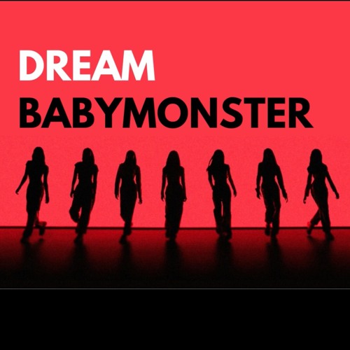 Stream BABYMONSTER - 'DREAM' (Artizno Remix) by ARTIZNO | Listen