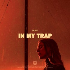 Lako - In My Trap