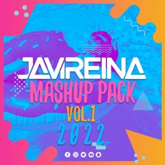Javi Reina Mashup Pack 2022 Vol.1