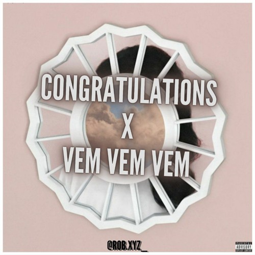CONGRATULATIONS X VEM VEM VEM rob.xyz_