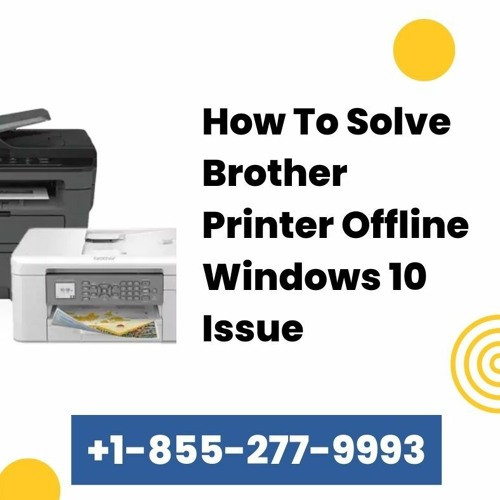 Stream Troubleshoot Guide Brother Printer Offline Windows 10 by Brother Printer Not Connecting