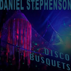 DISCO BUSQUETS - DANIEL STEPHENSON