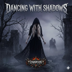 Dancing with Shadows