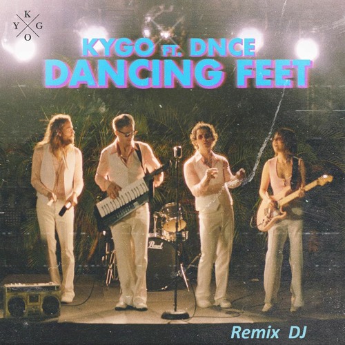 Stream Kygo ft DNCE (Dancing Feet) Remix DJ Enriké by DJ Enriké | Listen online for free on SoundCloud