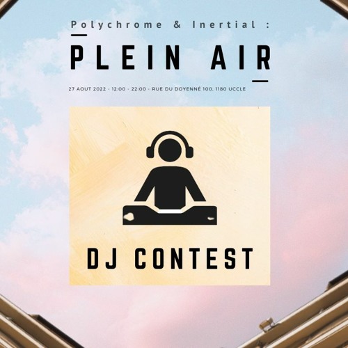 Stream Polychrome Plein Air 2022 DRAPI DJ Contest by DRAPI Listen