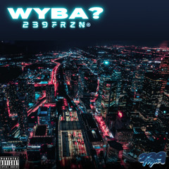 WYBA? (prod. ImpalaBeats)