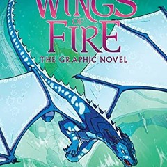 [ACCESS] [EPUB KINDLE PDF EBOOK] Wings of Fire: The Lost Heir: A Graphic Novel (Wings