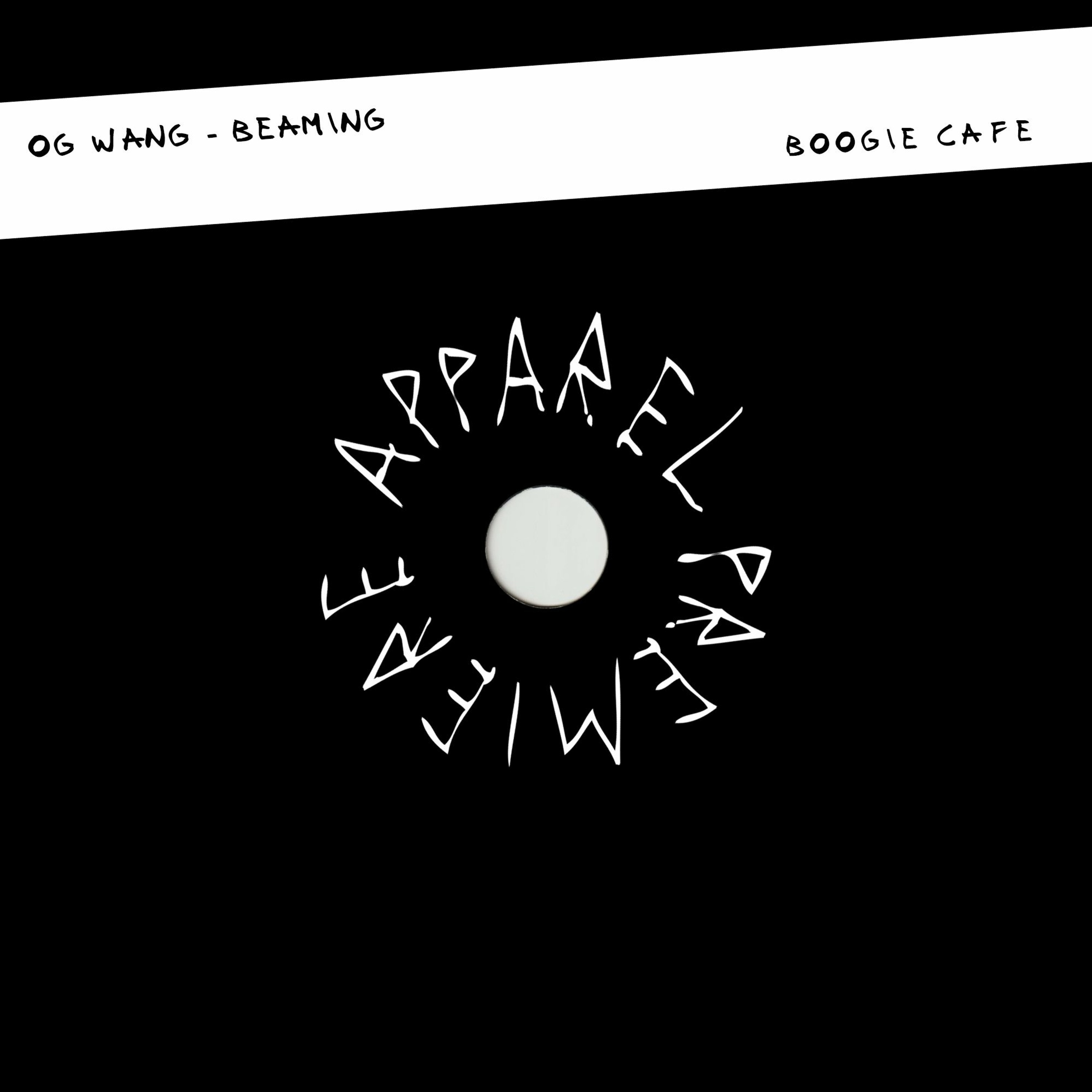 APPAREL PREMIERE: OG Wang - Beaming [Boogie Cafe]