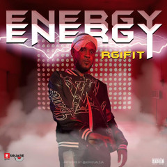 Energy Energy - (Explicit) Rg1Fit - Esquare Rec - Meltin Musik - Careyvilla Rec