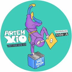 PREMIERE: Artem Xio - Now U Know (Cream Soda Remix) [Wax NInja]