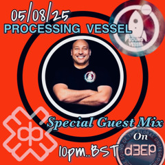The D3EP Lounge Session 87 (Processing Vessel Special Guest Mix)