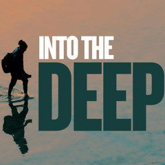 Into the Deep, Obedience Releases Power (August 17, 2025)