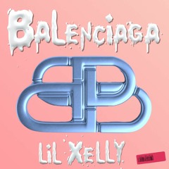 Lil Xelly x Balenciaga