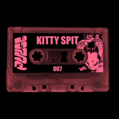 007 - KITTY SPIT
