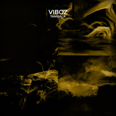 Viboz - Tambala (Extended Mix) [Gallant Dark]