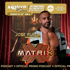 JOSE RUIZ // MISTERIO HALLOWEEN FEST “ALL STARS” PROMO PODCAST