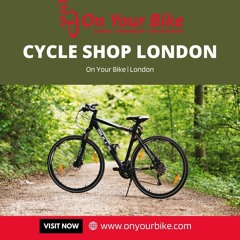 Pedaling Through the Capital: Exploring Cycle Shop London