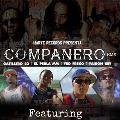 COMPAÑERO (Remix) [feat. Gatillero 23, Yeo Freko & Yaikon Key]