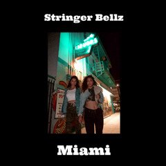 Miami by Stringer Bellz