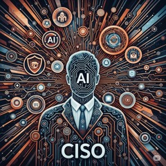 AI's Dual Impact on the CISO Role in 2025