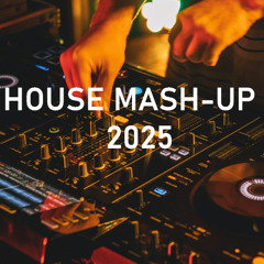 House Mashup 2025