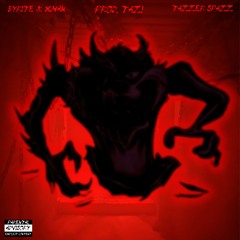 TAZZER SPAZZ (ft. XMAN) - Prod. TAZ!