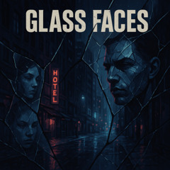 Glass Faces