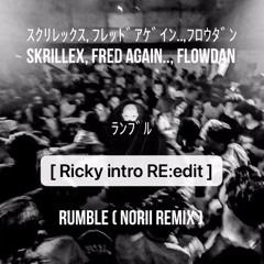 Rumble -NORII Remix (Ricky Counter Flow INtro RE:edit)