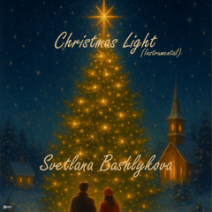 Svetlana Bashlykova - Christmas Light (Instrumental)
