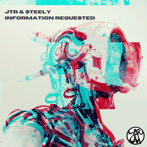 JTR & Steely - Information Requested (Free Download)