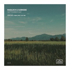 Madloch & Subnode - September Day (Fabri Lopez Remix) [Sound Avenue]