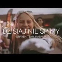 CYPIS - DZISIAJ NIE SPIMY ( draven team )