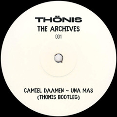 [Free DL] Camiel Daamen - Una Más (Thönis Bootleg)