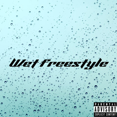 Wet freestyle (ysomix)