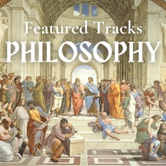 Philosophy | Featured Tracks
