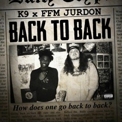 BACK TO BACK (feat. Jurdon FFM)