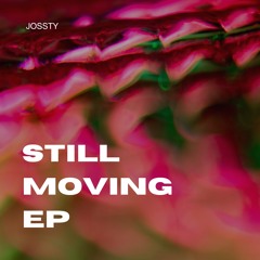 Still Moving EP