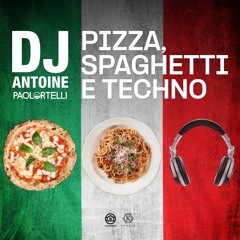 DJ Antoine, Paolo Ortelli - Pizza, Spaghetti e Techno *FREE DOWNLOAD*