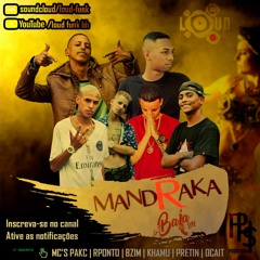 MANDRAKA  - MC's PACK, RPONTO, KHAMU, PRETIM, OCAIT & BZIM