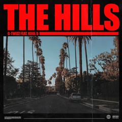 THE HILLS (ft. Kool B)