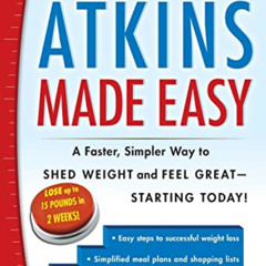 DOWNLOAD PDF 🖌️ The New Atkins Made Easy: A Faster, Simpler Way to Shed Weight and F