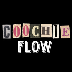 Coochie Flow Ft. Rxchbeeezy_
