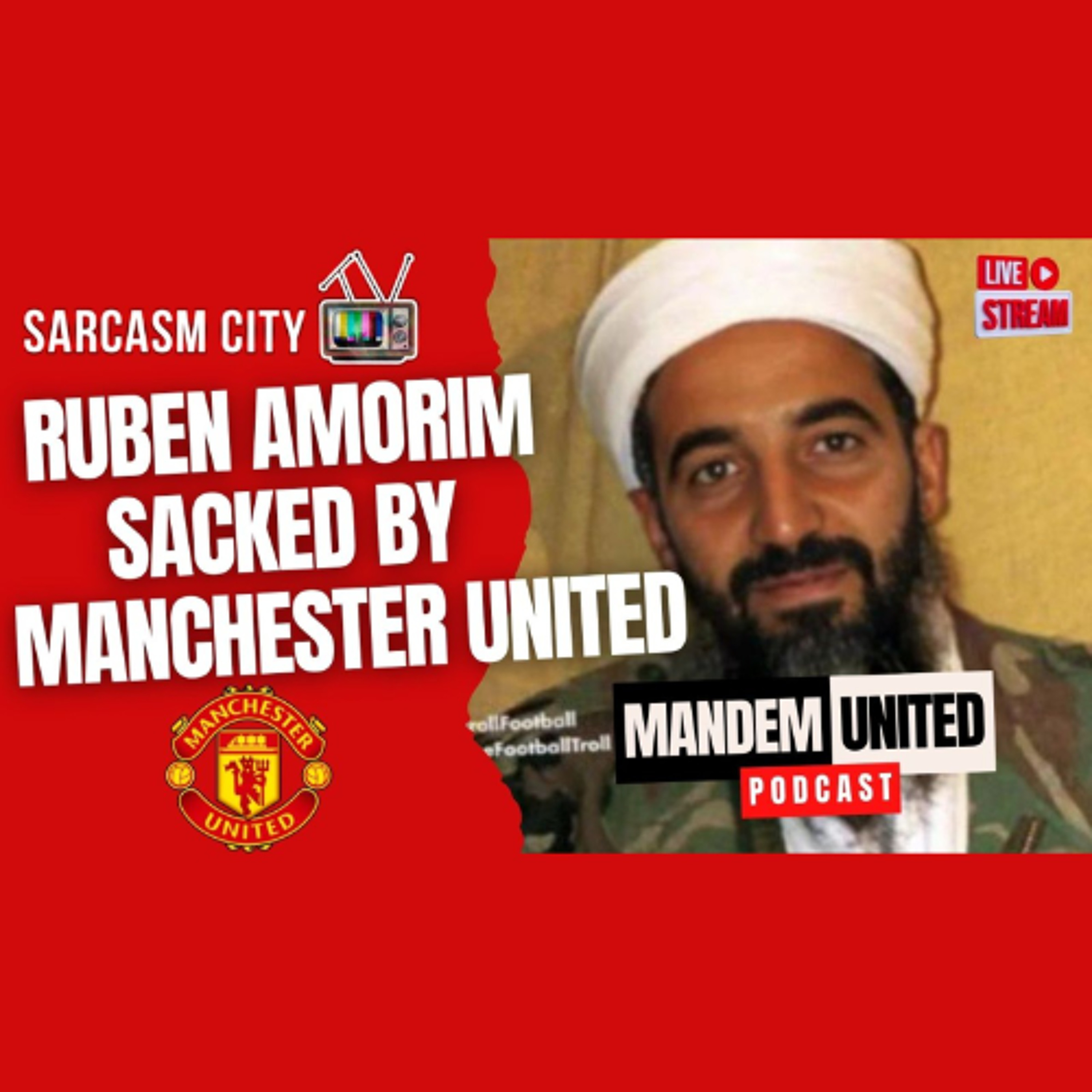 RUBEN AMORIM SACKED BY MANCHESTER UNITED - ManDem United Podcast