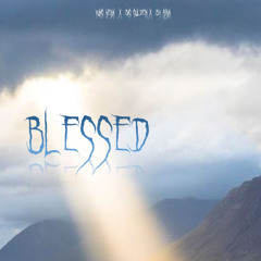 Blessed (feat. Yung Heijn prod. by aXJN)