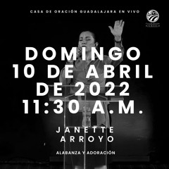 10 de abril de 2022 - 11:30 a. m. I Alabanza y adoración