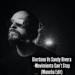 Giordano Vs Sandy Rivera - Movimiento Can't Stop(Mancha Edit)
