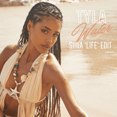 Tyla - Water (SiiNA 'Life' Edit)