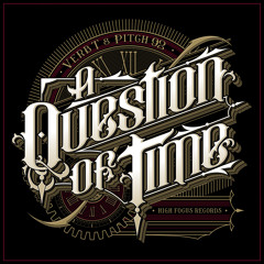Verb T, Pitch 92 - A Question of Time (feat. Rye Shabby)