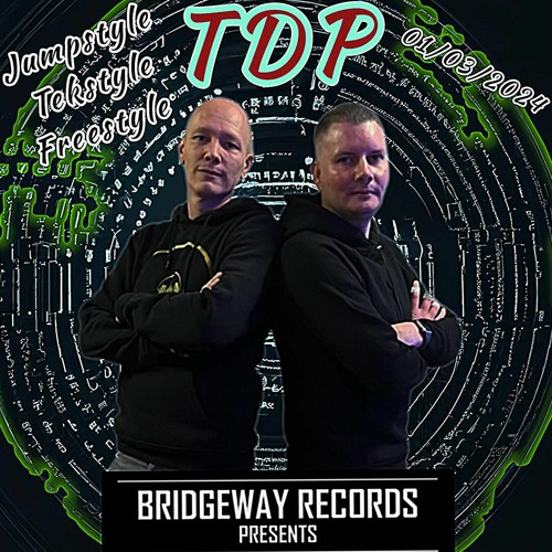 Bridgeway Recods Presents 'TDP' 01-03-2024 || JUMPSTYLE || TEKSTYLE || FREESTYLE ||