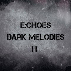 Dark Melodies II